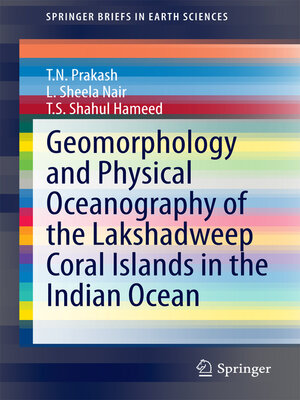 cover image of Geomorphology and Physical Oceanography of the Lakshadweep Coral Islands in the Indian Ocean